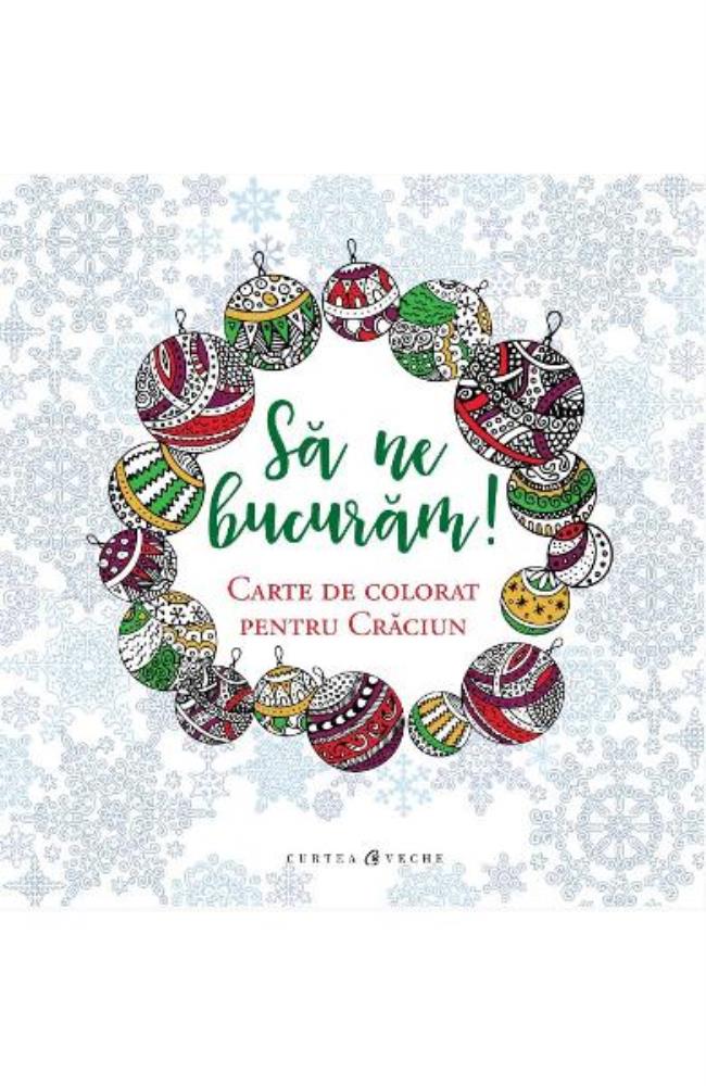 Sa ne bucuram! Carte de colorat pentru Craciun (resigilat)