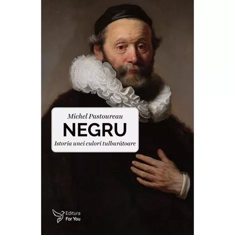 Negru. Istoria unei culori tulburatoare (resigilat)