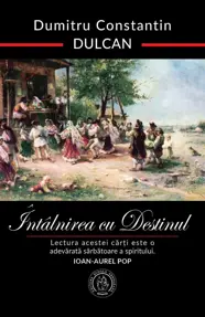 Întâlnirea cu Destinul. Ediție aniversară