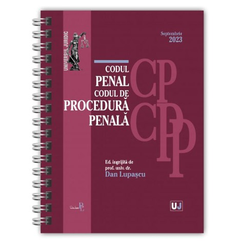 Codul penal si codul de procedura penala septembrie 2023 (editie spiralata) Lupascu Dan