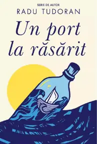 Un port la rasarit  