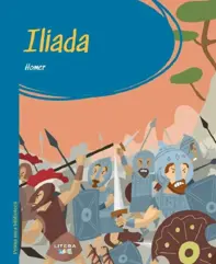 Iliada. Prima mea biblioteca