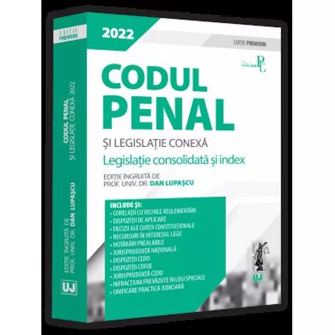 Codul penal si legislatie conexa 2022. Editie PREMIUM (resigilat)
