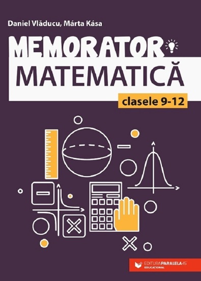 Vezi detalii pentru Memorator matematica - Clasa 9-12