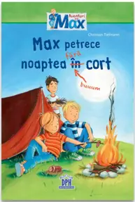 Max petrece noaptea fara cort