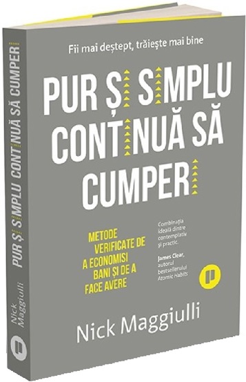 Pur si simplu continua sa cumperi