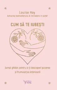 Cum sa te iubesti