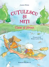 Cutulescu si miti. Clanc si pleosc
