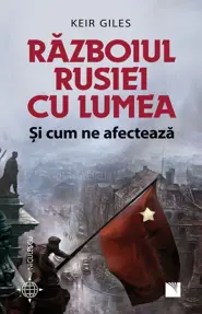 Razboiul Rusiei cu lumea si cum ne afecteaza