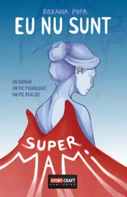 Eu nu sunt SuperMami