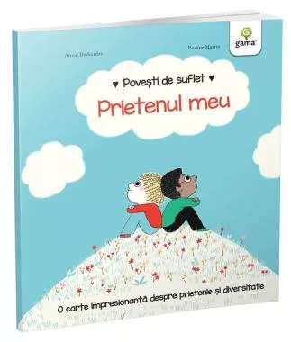 Povesti de suflet - Prietenul meu (resigilat)