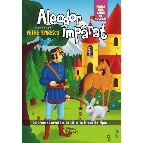Aleodor Imparat - prima mea carte de colorat (resigilat)