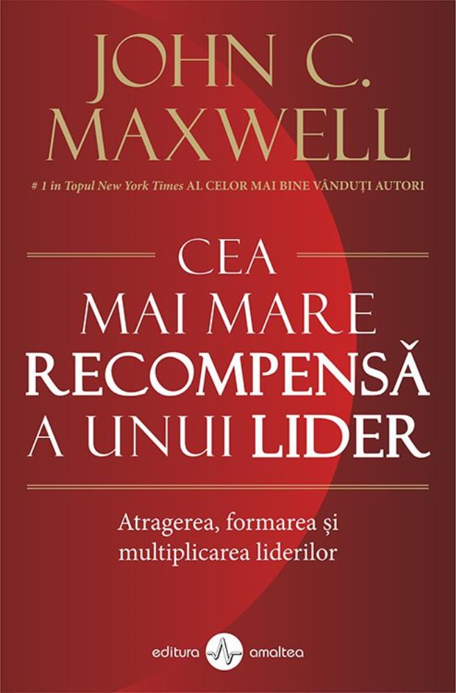 Cea mai mare recompensă a unui lider (resigilat)