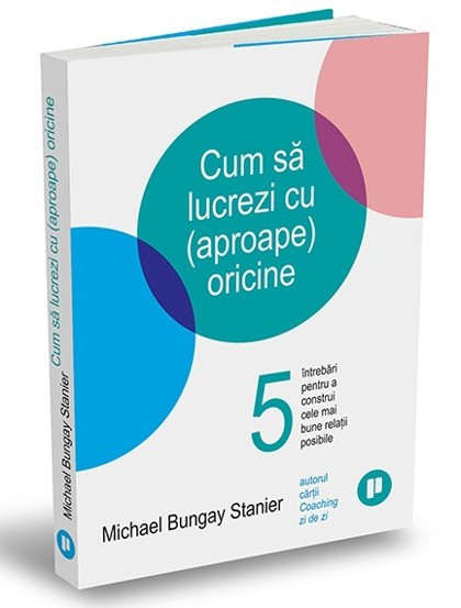 Cum să lucrezi cu (aproape) oricine