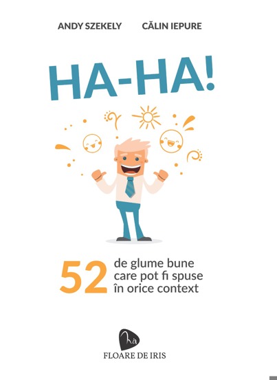 HA-HA! 52 de glume care pot fi spuse în orice context