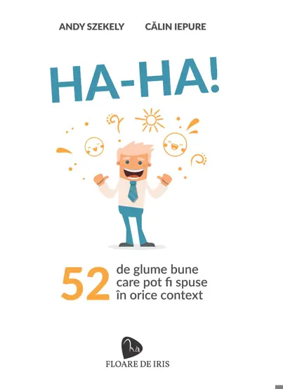 HA-HA! 52 de glume care pot fi spuse in orice context