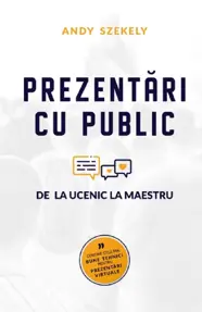Prezentări cu public: de la Ucenic la Maestru