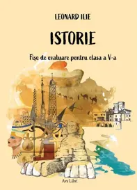 Istorie. Fise de evaluare pentru clasa a V-a