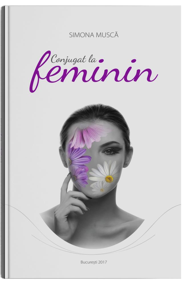 Conjugat la feminin - Simona Musca (resigilat)