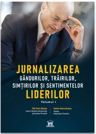 Jurnalizarea gândurilor, trãirilor, simturilor si sentimentelor liderilor