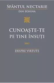 Cunoaste-te pe tine insuti sau despre virtute (resigilat)