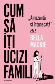 Cum să îți ucizi familia
