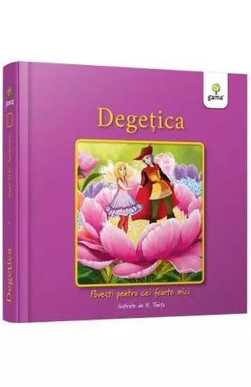 Degetica - Povesti pentru cei foarte mici (resigilat)