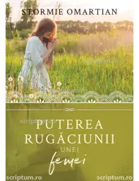 Puterea rugaciunii unei femei