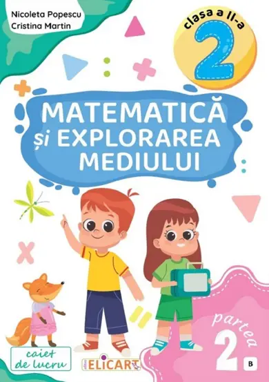 Matematica si explorarea mediului - Clasa 2 Partea 2 Caiet (B)