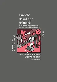 Dincolo de adicția primară