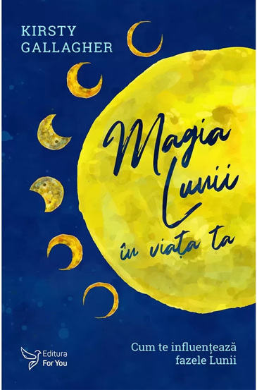 Magia Lunii în viața ta (resigilat)
