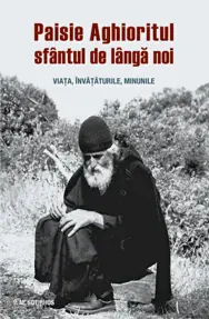 Paisie Aghioritul, sfântul de lângă noi