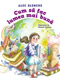 Cum sa fac lumea mai buna