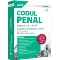 Codul penal si legislatie conexa 2023. Editie PREMIUM (resigilat)