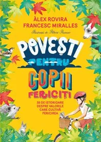 Povesti pentru copii fericiti (resigilat)