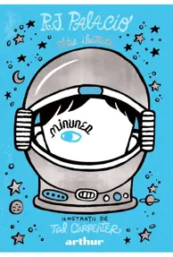 Minunea. Editie ilustrata