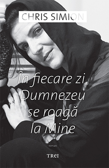 În fiecare zi Dumnezeu se roagă la Mine (resigilat)