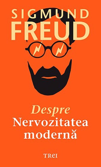 Despre nervozitatea modernă (resigilat)