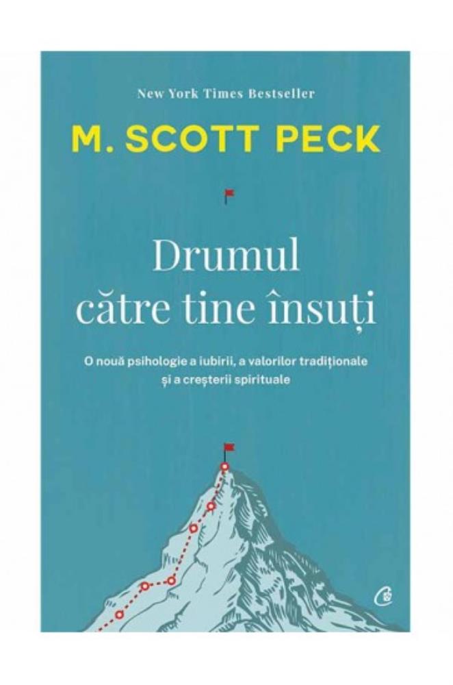 Drumul catre tine insuti. Editia a IV-a (resigilat)