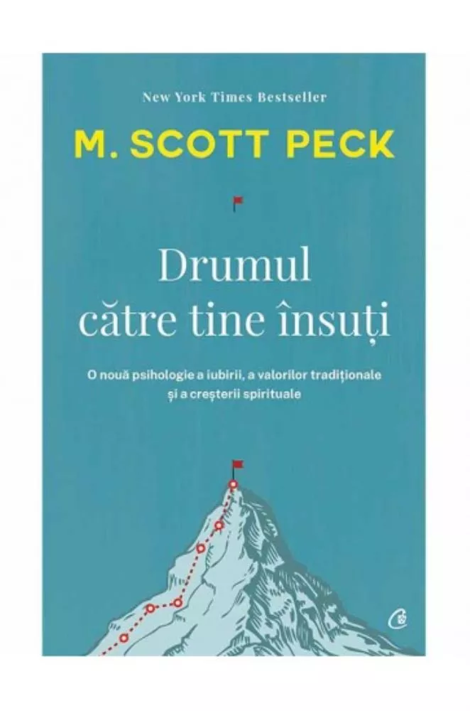 Drumul catre tine insuti. Editia a IV-a (resigilat)