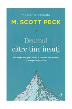 Drumul catre tine insuti. Editia a IV-a (resigilat)