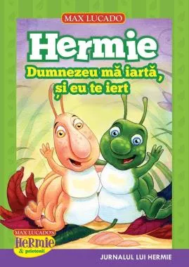 Hermie: Dumnezeu ma iarta si eu te iert (resigilat)
