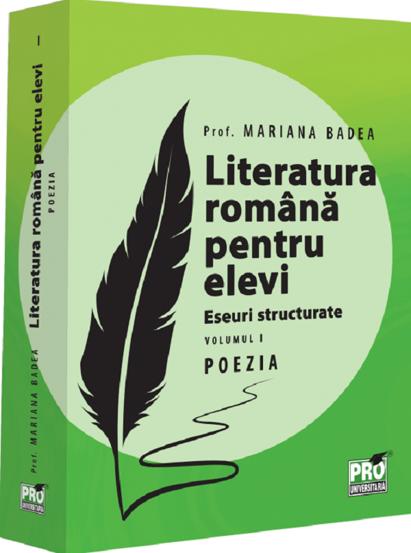Vezi detalii pentru Literatura romana pentru elevi. Eseuri structurate. Vol.1: Poezia