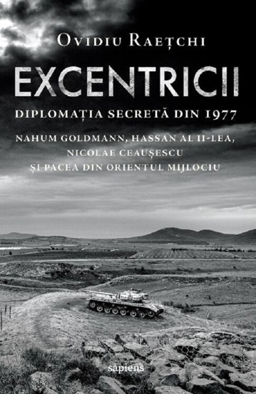 Vezi detalii pentru Excentricii. Diplomatia secreta din 1977