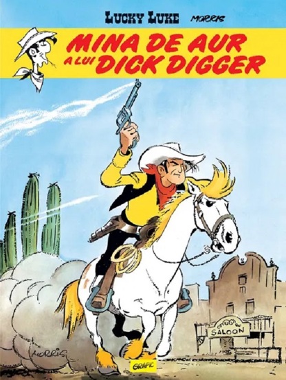 Vezi detalii pentru Mina de aur a lui Dick Digger. Seria Lucky Luke Vol.1