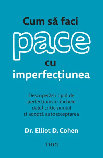 Cum sa faci pace cu imperfectiunea