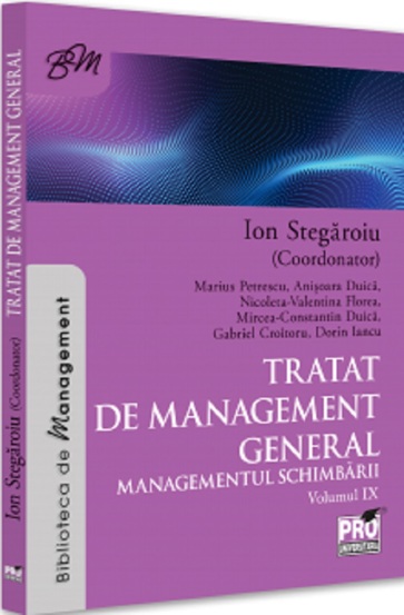 Tratat de management general. Managementul schimbarii Vol. 9