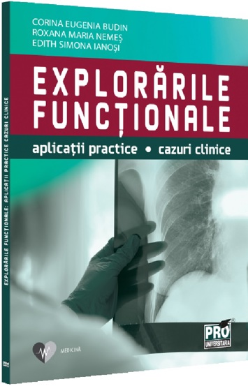 Explorarile functionale. Aplicatii practice cazuri clinice