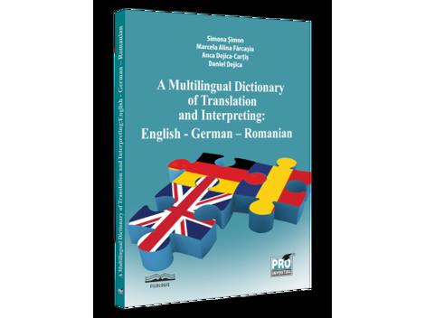Vezi detalii pentru A multilingual dictionary of translation and interpreting. English – German – Romanian