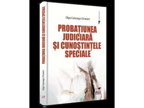 Probatiunea judiciara si cunostintele speciale